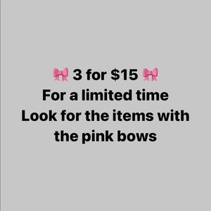 🎀 3 for $15 🎀